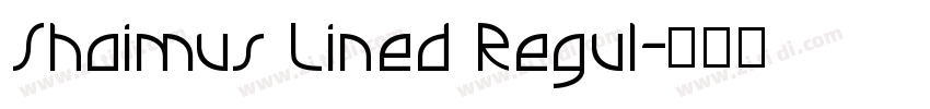 Shaimus Lined Regul字体转换